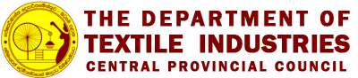 The Department of Textile Industries – Central provincial Council